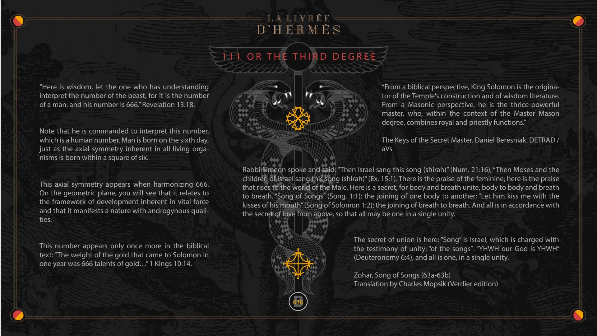 The number of a man, 666, and 111 or the third degree.