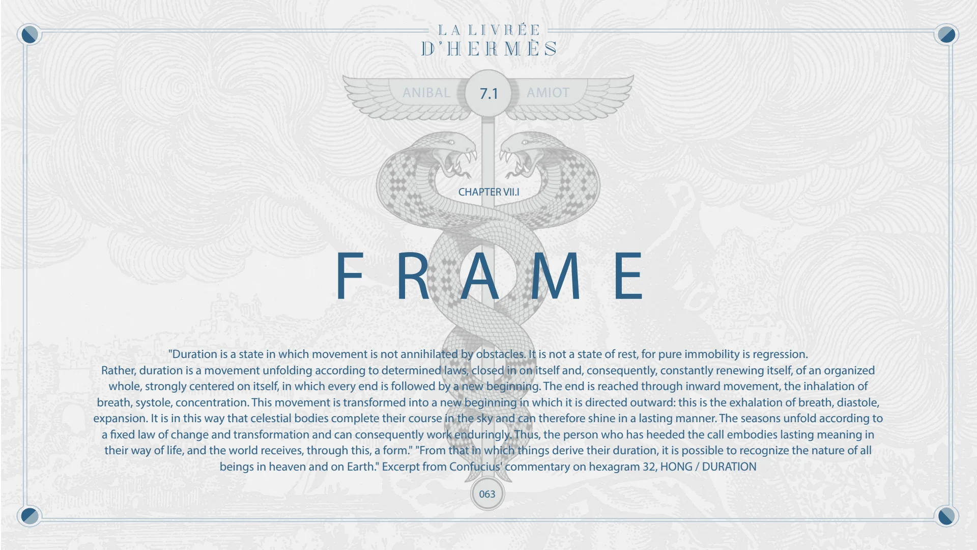 Chapter VII.I, Frame: duration, a state in which movement is not annihilated by obstacles.