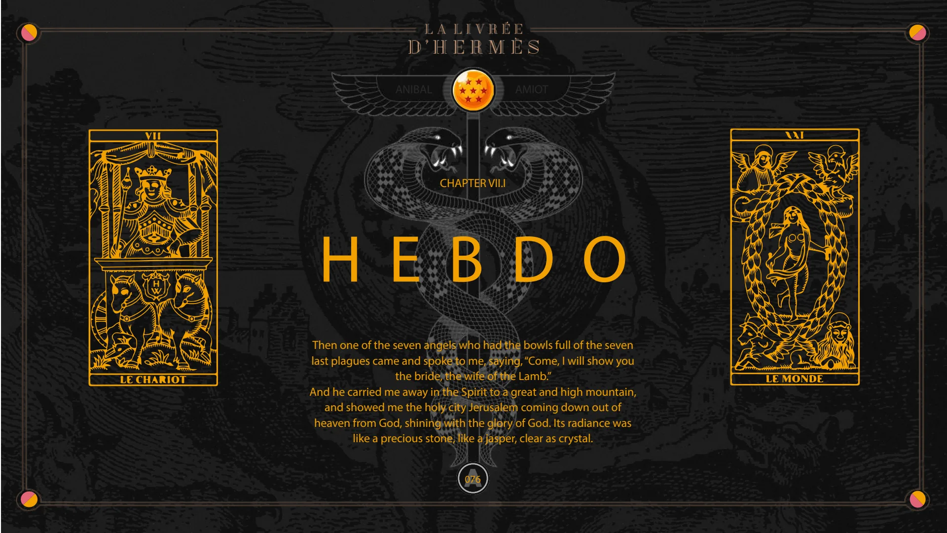 Chapter VII.I, Hebdo: the seven angels with the seven last plagues.