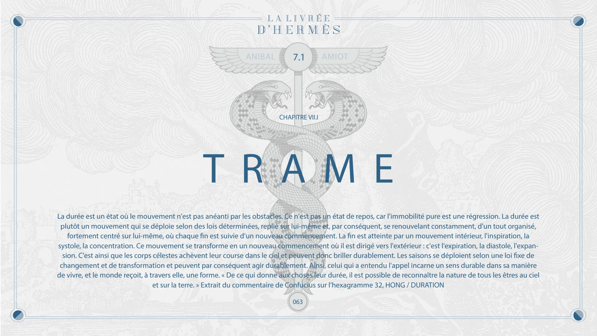 Chapitre VII.I, Trame : la durée, un état où le mouvement n'est pas anéanti par les obstacles.